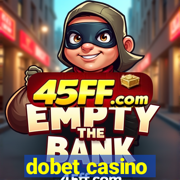 dobet casino